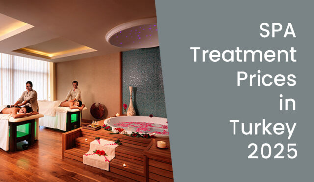 SPA-treatment-prices-in-turkey-2025