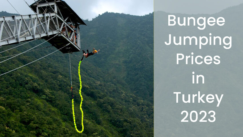 Bungee Jumping Prices in Turkey 2023