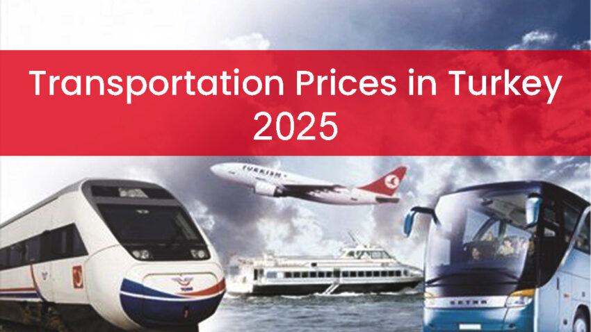 Transportation Prices in Turkey 2025