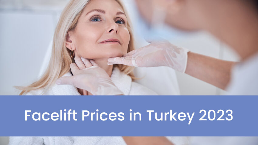 Facelift Prices in Turkey 2023