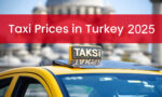 taxi-prices-in-turkey-2025