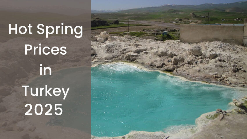 Hot Spring Prices in Turkey 2025