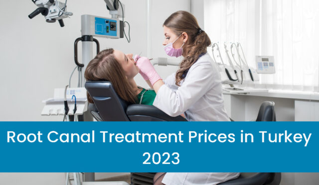 root-canal-treatment-prices-in-turkey-2023