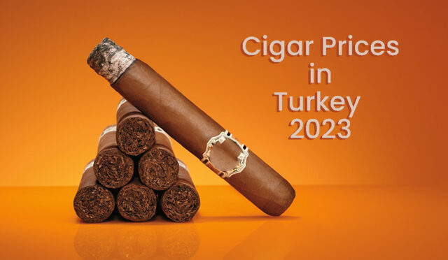 cigar-prices-in-turkey-2023